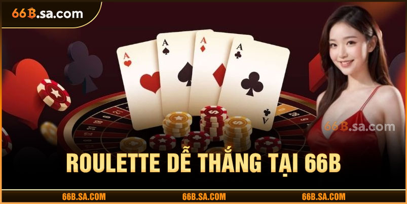 Roulette - Quay nhanh trúng lớn, làm giàu nhanh chóng